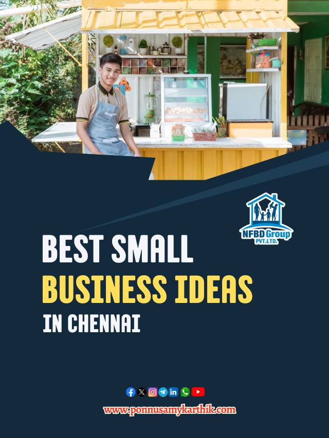 Small Business Ideas In Chennai - Ponnusamy Karthik