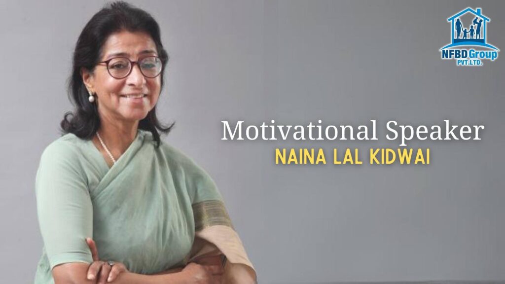 Motivational speaker in india - Naina Lal Kidwai